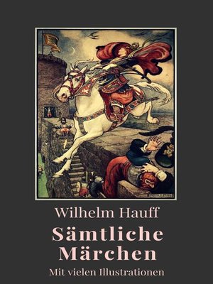cover image of Wilhelm Hauff--Sämtliche Märchen